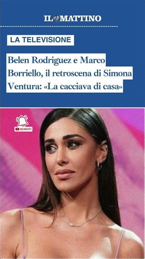 Belen Rodriguez e Marco Borriello, il retroscena di Simona Ventura: «La cacciava di casa»