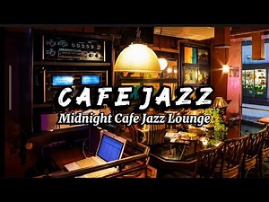 12 Hours NO ADS ☕ Smooth Jazz Coffee Shop | Cozy Relaxing Music for Focus & Sleep