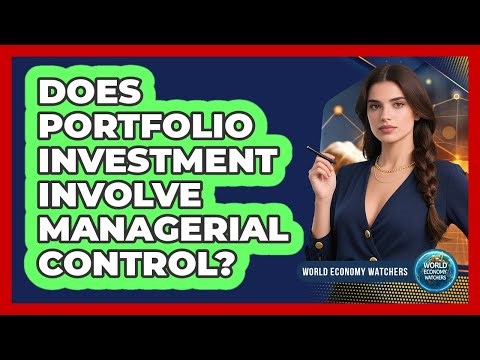 Does Portfolio Investment Involve Managerial Control?