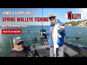 Lewis & Clark Spring Walleye Fishing