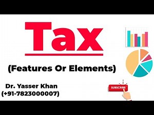 Tax - Features Or Elements
