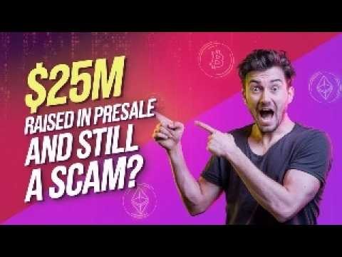 $25M Raised in Presale and STILL a Crypto SCAM?