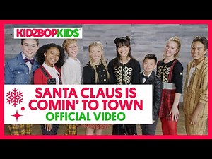 KIDZ BOP Kids - Santa Claus is Coming to Town (Acapella) [KIDZ BOP Christmas]