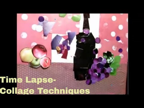 Time Lapse- Collage Techniques