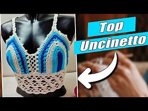 Come realizzare un top uncinetto - Tutorial estivo uncinetto