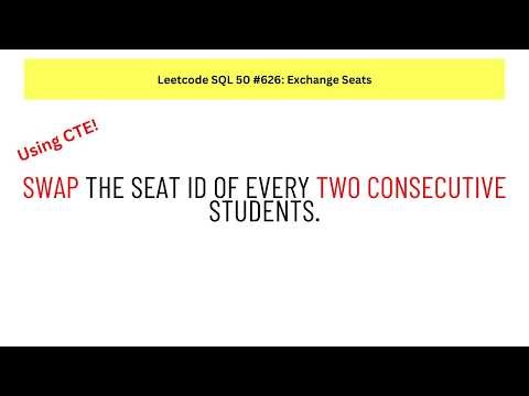 #SQL Leetcode SQL 50 #38: Exchange Seats of Every Two Consecutive Students.