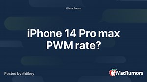iPhone 14 Pro max PWM rate?