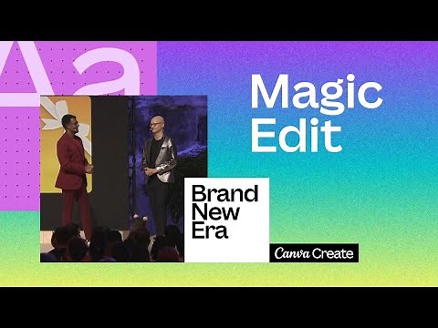 Canva Create 2023: Introducing Magic Edit