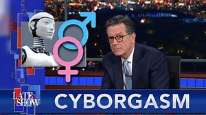 Tech-head Stephen Colbert examines survey results indicating humans are ready to try sex with robots, and contemplates rolling through Taco Bell’s futuristic new drive through in the latest edition of “Cyborgasm.” | The Late Show with Stephen Colbert