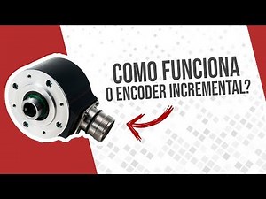 COMO FUNCIONA O ENCODER INCREMENTAL?
