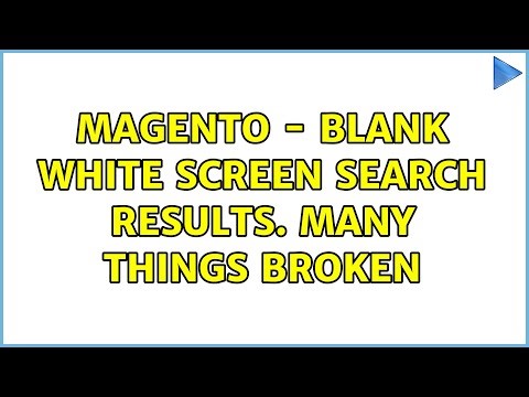 Magento - Blank white screen search results. Many things broken (2 Solutions!!)