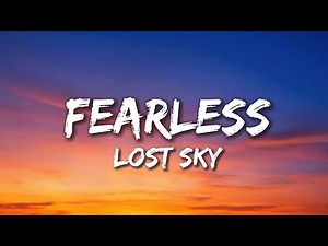 Fearless Pt. II (Lyrics) - Lost Sky, Chris Linton