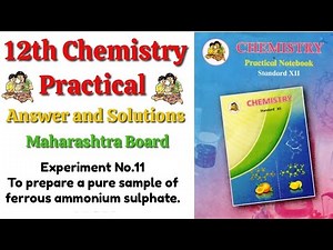 Experiment No.11| To prepare a pure sample of ferrous ammonium sulphate | 12th Chemistry Practical