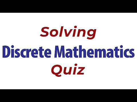 Quiz (17 Questions) + Solutions | Discrete Mathematics