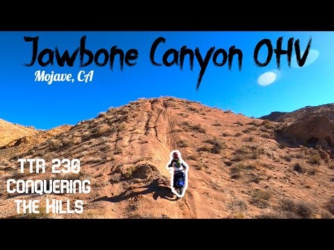 Jawbone Canyon OHV, Mojave CA | TTR 230 Conquering the Hills!
