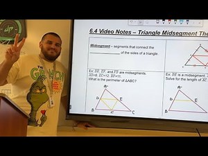 6.4 - Triangle Midsegment Theorem - Geometry