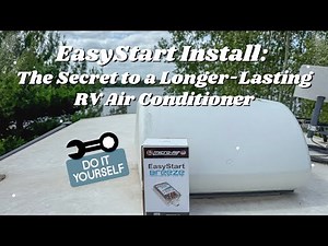 EasyStart Install: The Secret to a Longer-Lasting RV Air Conditioner