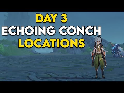 All Echoing Conch Shell Locations in Genshin Impact - Echoing Tales Day 3/Act 3