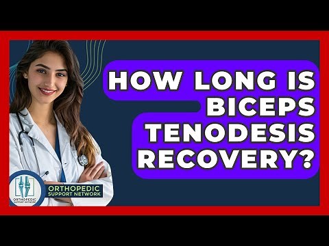 How Long Is Biceps Tenodesis Recovery? - Orthopedic Support Network