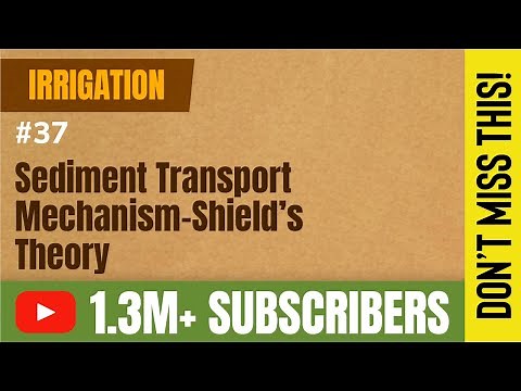 Sediment Transport Mechanism Shield's Theory - Design of Irrigation Channels & Spillways - GATE