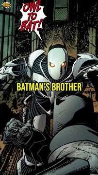 What Happened To Batman's Brother!?