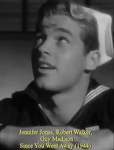 Jennifer Jones, Robert Walker, Guy Madison "Since You Went Away" (1944)