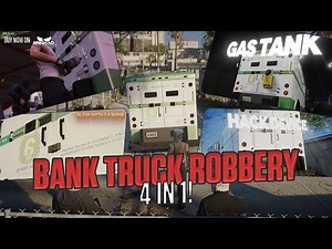 Bank Truck Robbery - 4 in 1! | FiveM Script