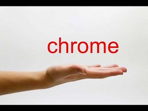 How to Pronounce chrome - American English