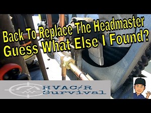 Back To Replace the headmaster with a full startup of the walk-in freezer with TXV adjustment.