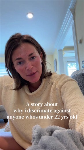 Why I Discriminate Against Anyone Under 22 Years Old — Personal Story
