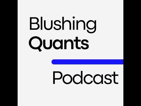 Paul Bilokon: Backtesting, RL, and Robust Quant Research | Blushing Quants #10