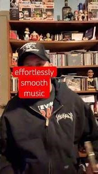 Effortlessly smooth music