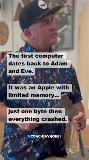 "The first computer dates back to Adam and Eve