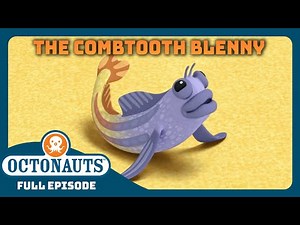 @OctonautsEpisode - The Combtooth Blenny | Full Episode 27 | Cartoons for Kids