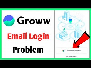 Groww App Email Login Problem | Groww App Login Problem Solved Kaise Kren