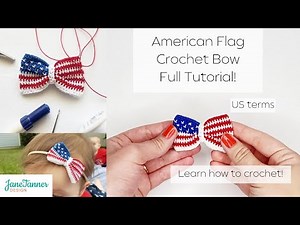 American Flag Bow Crochet Pattern - How to Crochet a Bow - Beginner Level - Pattern Available