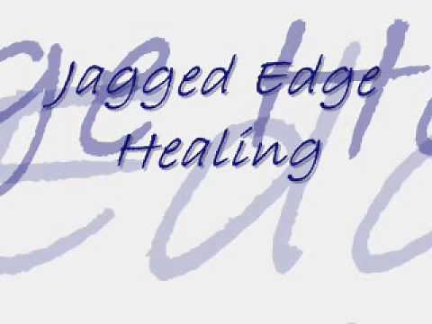 Jagged Edge (Healing)