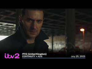 ITV2 (UK) continuity + ads | July 29, 2025