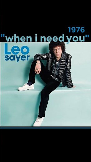 "When I Need You" 1976~Leo Sayer #lovesongs #leo #saturdaynightslowjams