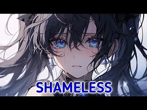 Nightcore - Shameless (Lyrics)