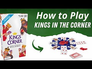 Kings in The Corner – How to Play This Fun Multiplayer Solitaire Card Game
