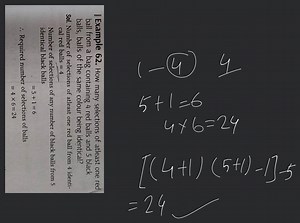Example 62. How many selections of atleast one red ball from a ... | Filo