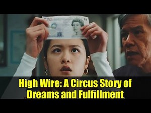 High Wire: A Circus Story of Dreams and Fulfillment | Official Trailer
