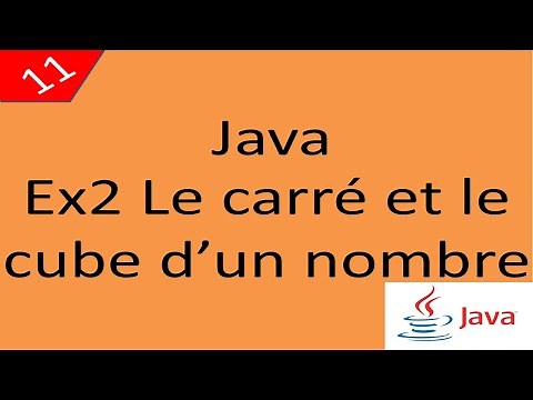 Java Cours 11 درس جافا le carré et le cube d'un nombre مربع ومكعب عدد ما
