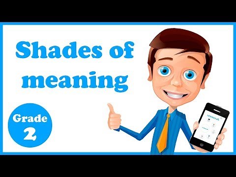 Grade 2 - Shades of Meaning