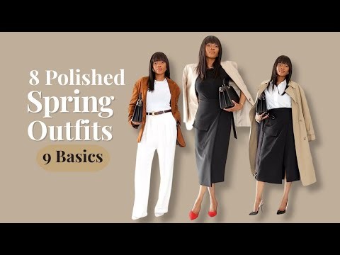 9 Basics, 8 Polished Spring Outfits | ama loves beauty