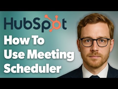 How To Use Hubspot Meeting Scheduler Free Appointment Scheduling Software [2025 Guide]