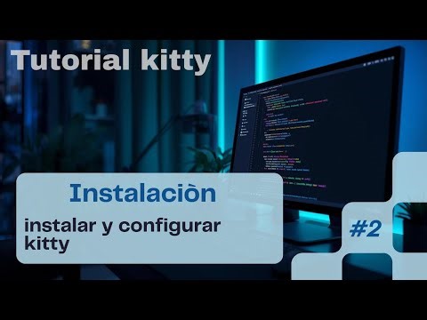 2 Installing and Configuring KITTY for Mac and Linux
