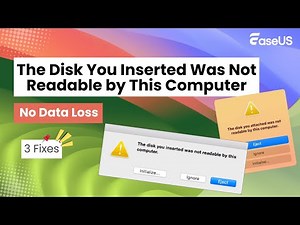 The Disk You Inserted Was Not Readable by This Computer Mac [3 Fixes Without Data Loss]