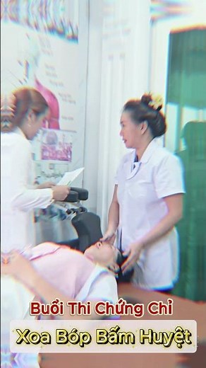 BUỔI THI CHỨNG CHỈ LỚP XOA BÓP BẤM HUYỆT K11 - 2025